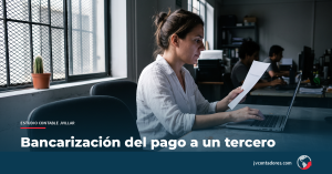 Lee más sobre el artículo Bancarización en Perú: qué exige SUNAT cuando el pago no va al proveedor